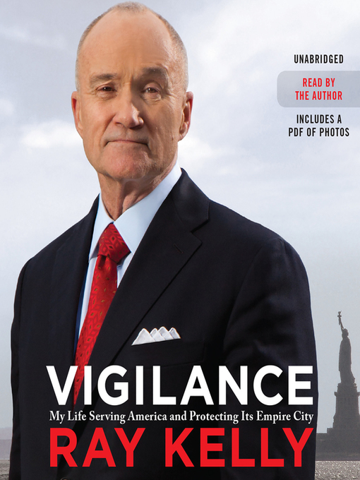Title details for Vigilance by Ray Kelly - Available